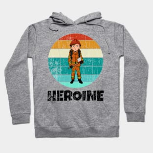 Firefighter Heroine Hoodie